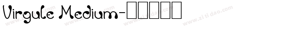 Virgule Medium字体转换